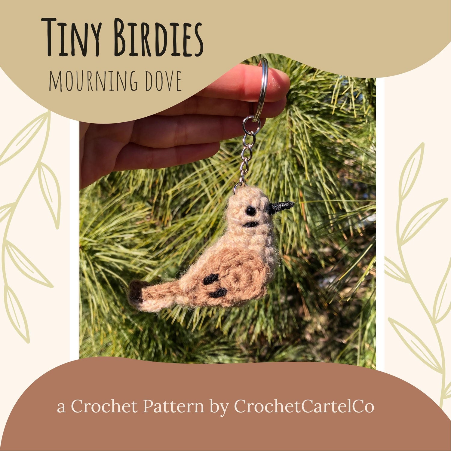 Crocheted mourning dove keychain crochet pattern, shown held in a hand with grass background, featuring 'Tiny Birdies' by CrochetCartelCo.